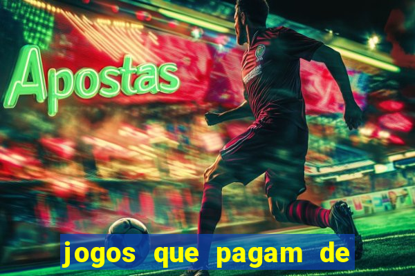 jogos que pagam de verdade sem precisar depositar